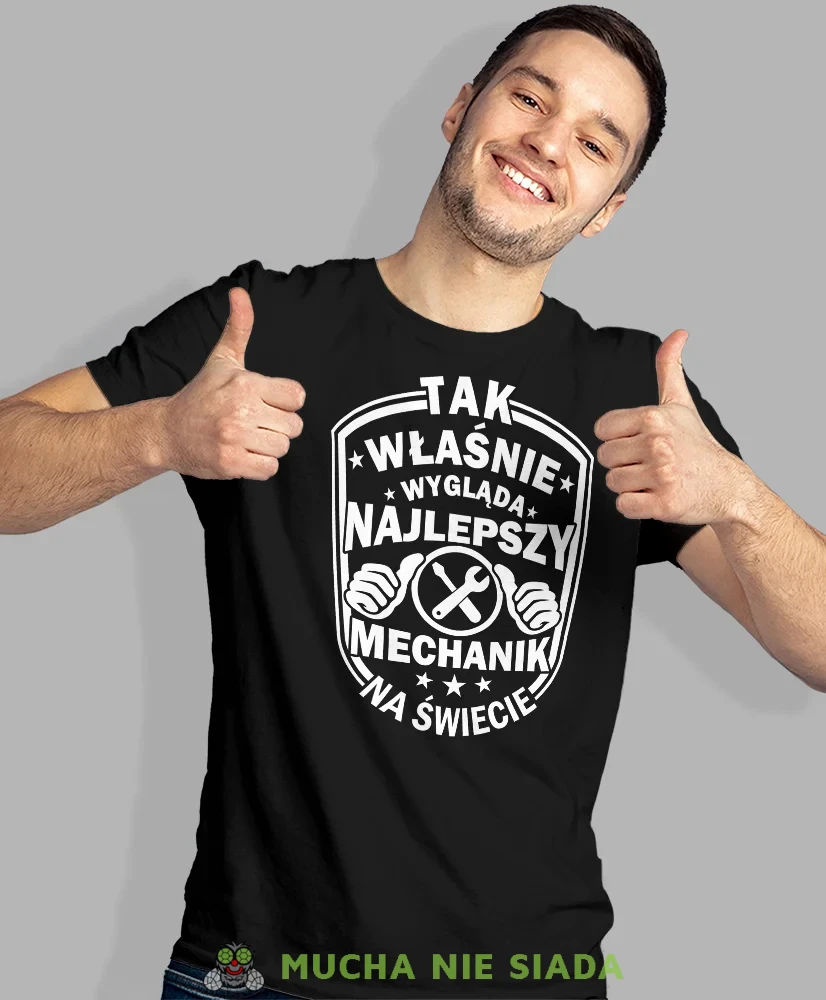Koszulka dla mechanika - Tak właśnie wygląda najlepszy mechanik na świecie