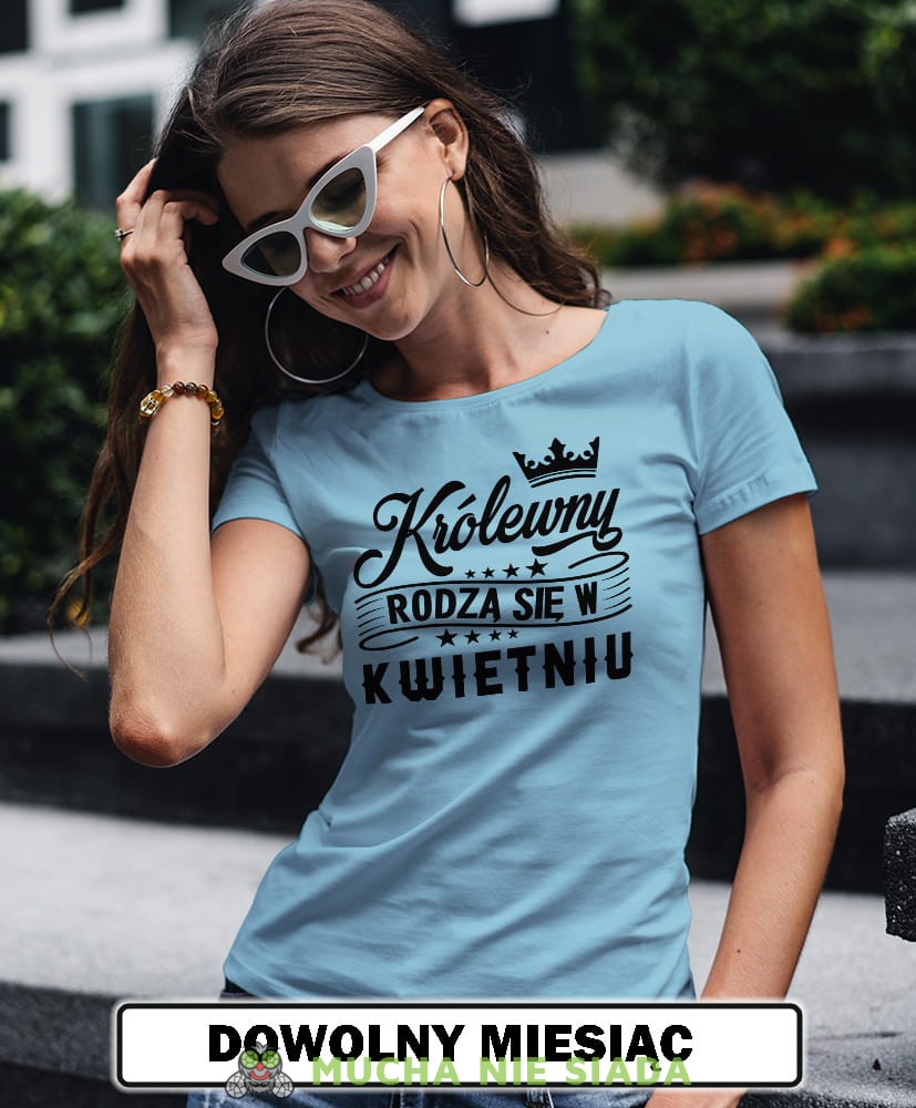 Damska Koszulka Urodzinowa - Królewny rodzą się w...