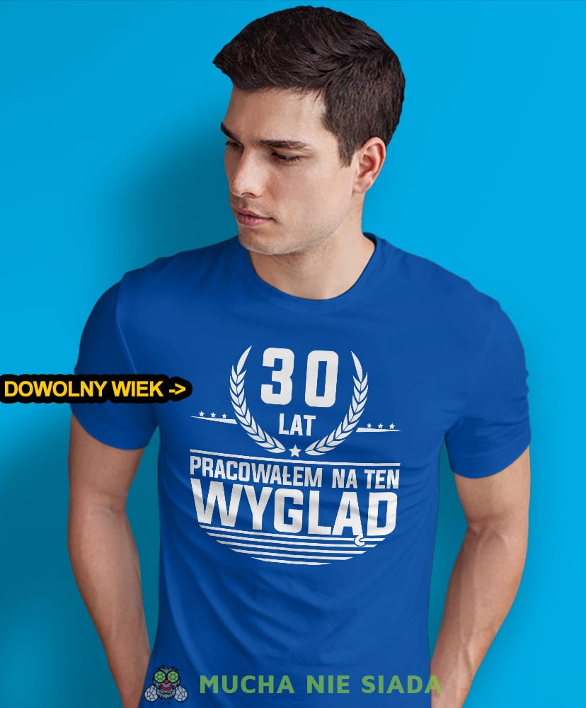 Męska koszulka Urodzinowa - 20, 30, 40,50,60,70 lat pracowałem na ten wygląd
