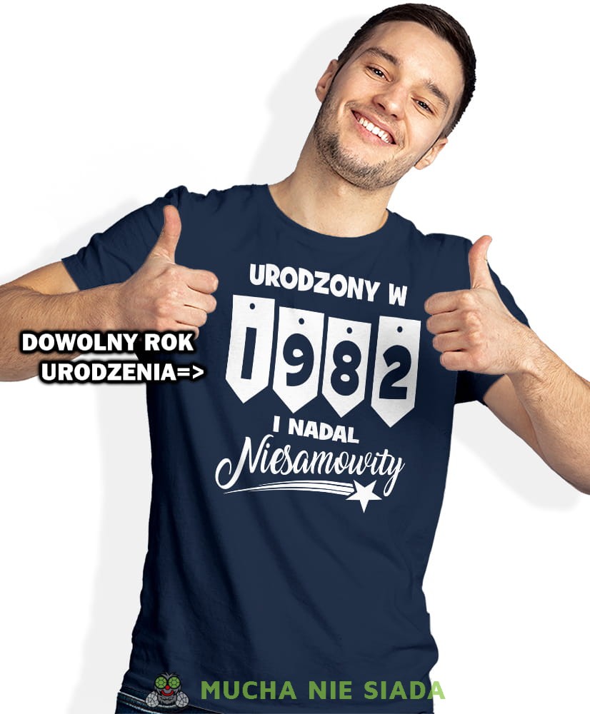 Męska koszulka Urodzinowa - Urodzony w... i nadal niesamowity
