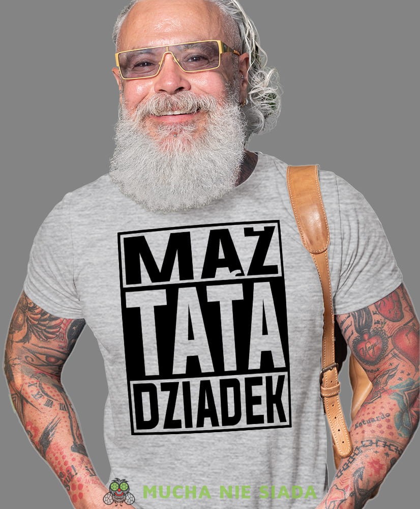 Mąż Tata Dziadek, szara koszulka męska dla dziadka, na urodziny, na dzień dziadka, na prezent, mucha nie siada, mns sklep.jpg