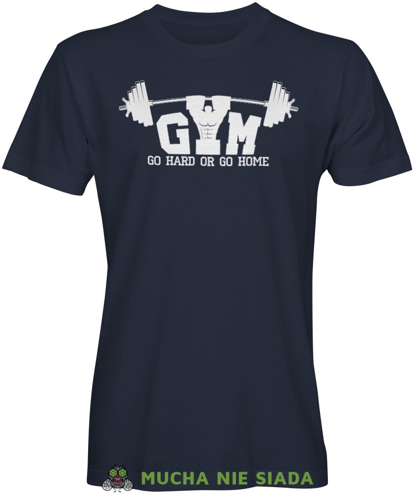 Gym go hard or go home, granatowa męska koszulka na siłownię koszulka sportowa, crossfit, na siłownię.jpg