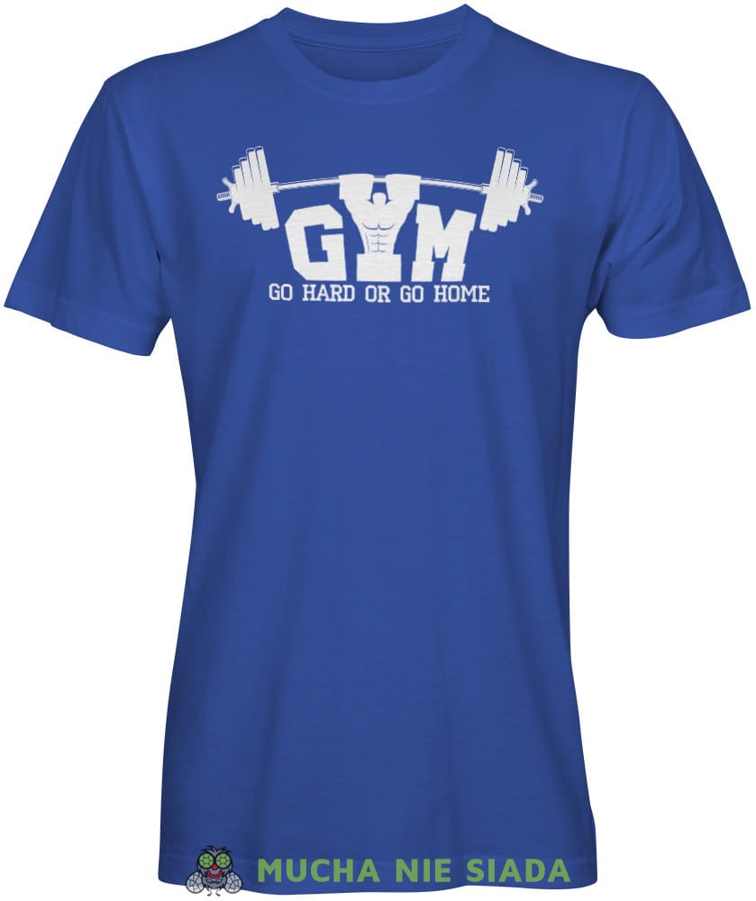 Gym go hard or go home, niebieska męska koszulka na siłownię koszulka sportowa, crossfit, na siłownię.jpg