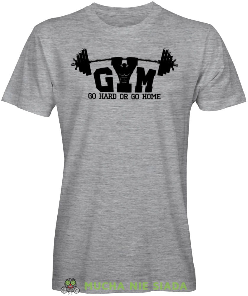 Gym go hard or go home, szara męska koszulka na siłownię koszulka sportowa, crossfit, na siłownię.jpg