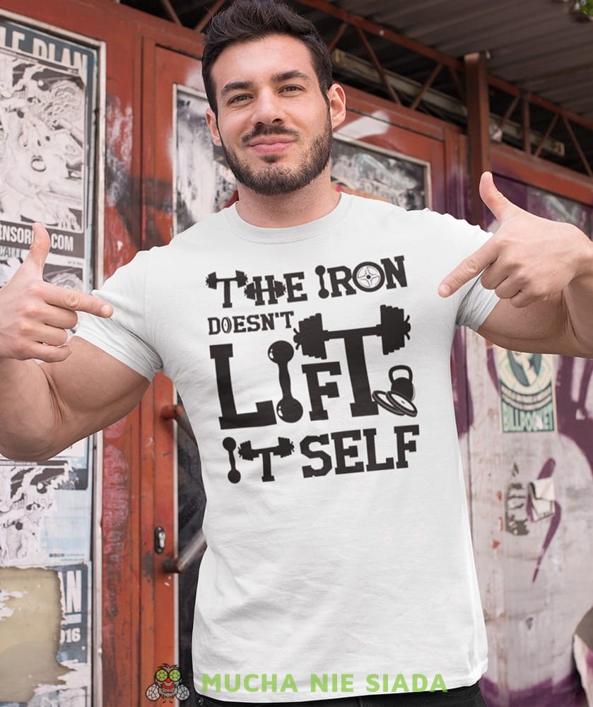The iron doesn't lift it self, biała koszulka na siłownię, męska koszulka, koszulka sportowa, crossfit, gym, na siłownię mns.jpg