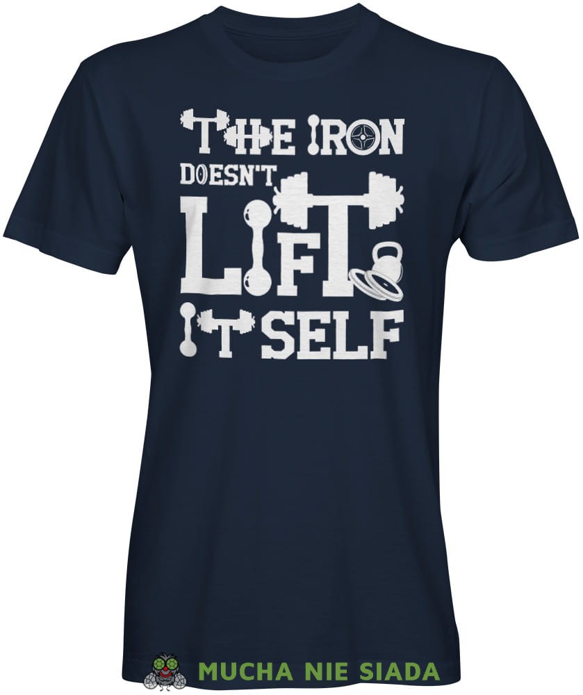 The iron doesn't lift it self, granatowa koszulka na siłownię, męska koszulka, koszulka sportowa, crossfit, gym, na siłownię.jpg