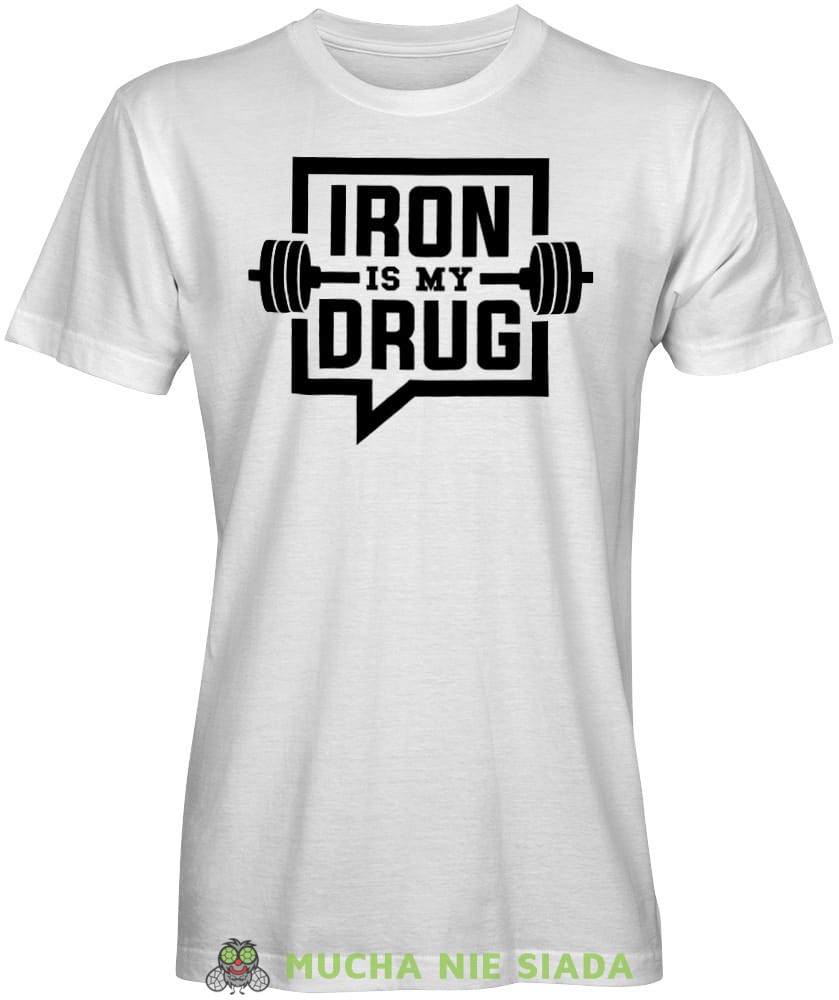 Iron is my drug, biała męska koszulka na siłownię koszulka sportowa, crossfit, gym, na siłownię.jpg