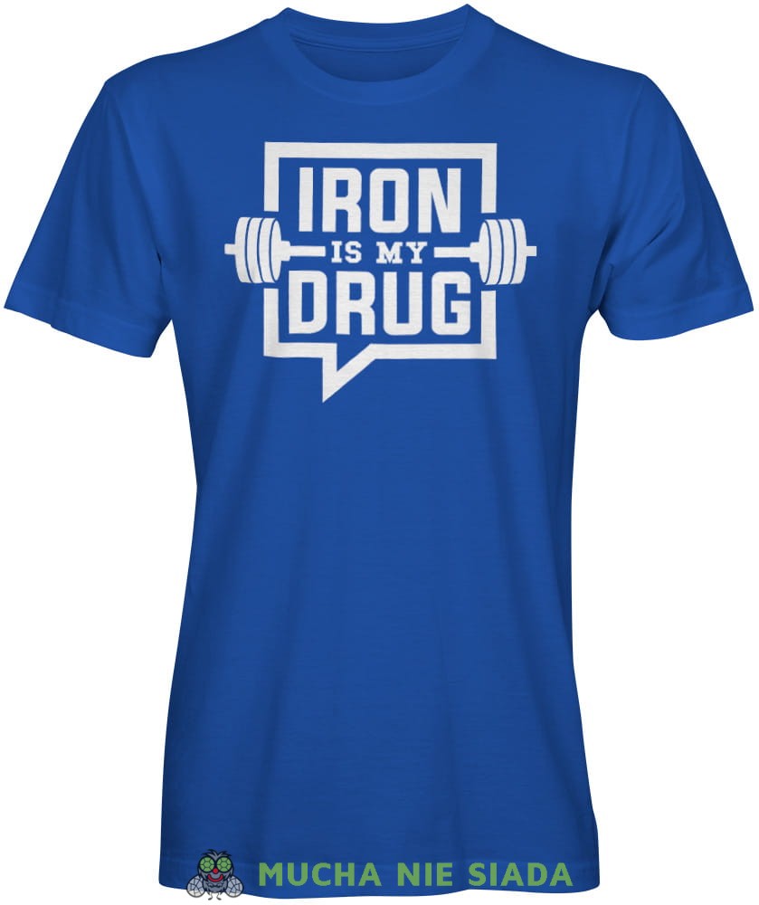 Iron is my drug, niebieska męska koszulka na siłownię koszulka sportowa, crossfit, gym, na siłownię.jpg