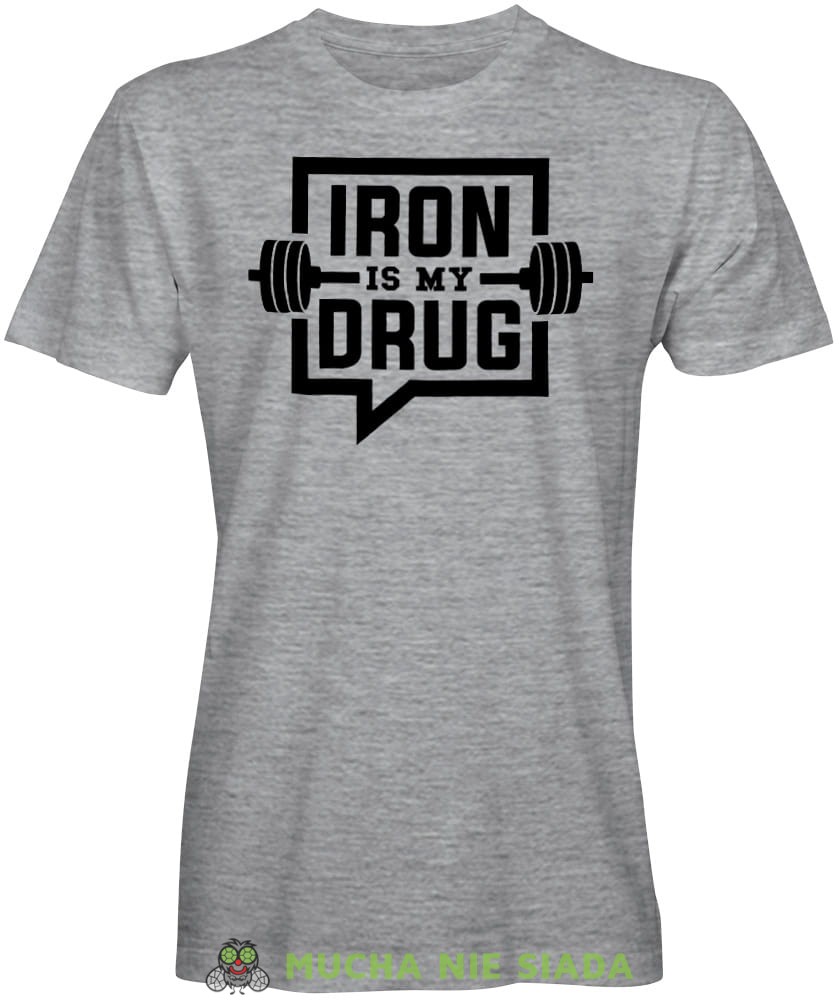 Iron is my drug, szara męska koszulka na siłownię koszulka sportowa, crossfit, gym, na siłownię.jpg