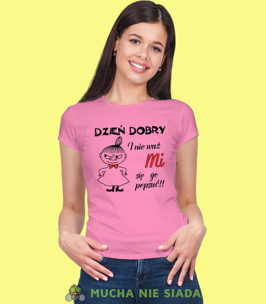 Dzień dobry i nie waż mi się go popsuć!! Damska koszulka Mała Mi