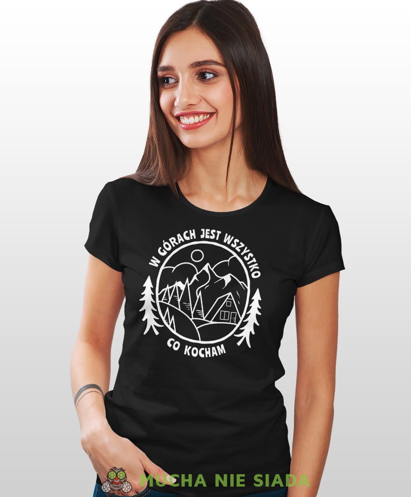 Damska koszulka z nadrukiem - W górach jest wszystko co kocham - Idealna za wypad w góry, czarna koszulka z nadrukiem, wycieczka w góry, górska wyprawa, T-shirt dla miłośników turystyki górskiej, mucha nie siada koszulki.jpg