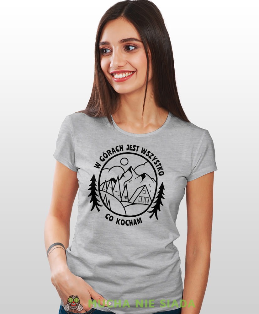 Damska koszulka z nadrukiem - W górach jest wszystko co kocham - Idealna za wypad w góry, szara koszulka z nadrukiem, wycieczka w góry, górska wyprawa, T-shirt dla miłośników turystyki górskiej, mucha nie siada koszulki.jpg