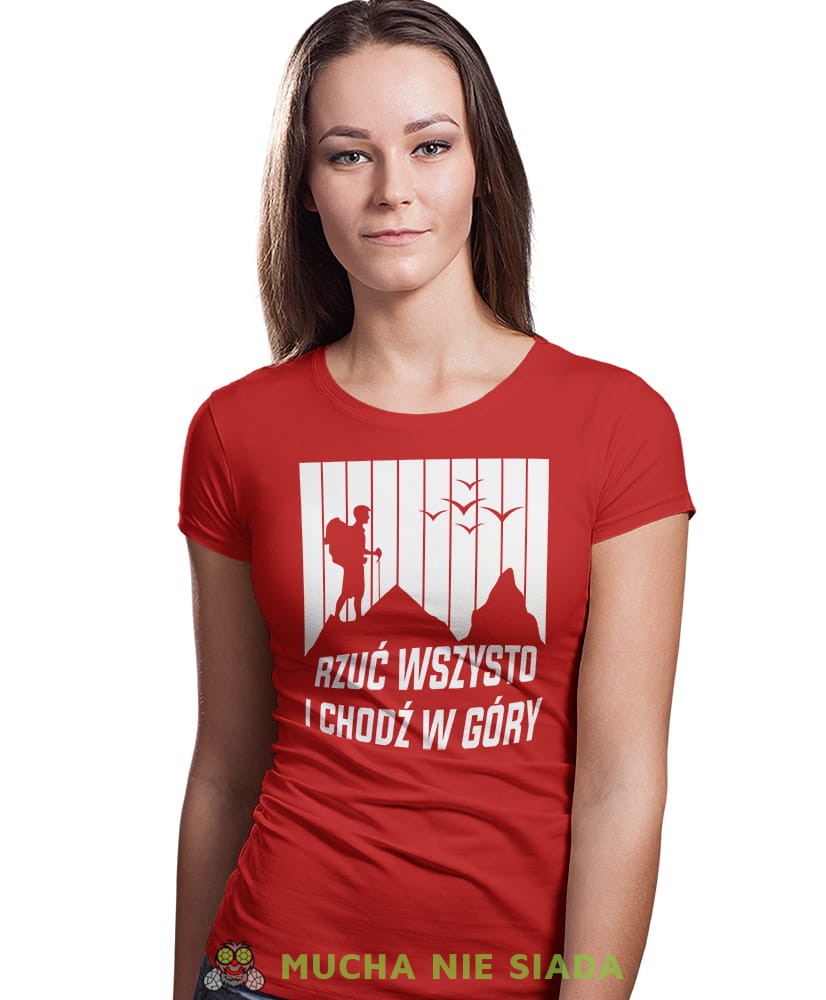 Damska koszulka z nadrukiem - Rzuć wszystko i chodź w góry - Idealna za wypad w góry, czerwona koszulka z nadrukiem, wycieczka w góry, górska wyprawa, T-shirt dla miłośników turystyki górskiej, mucha nie siada koszulki.jpg