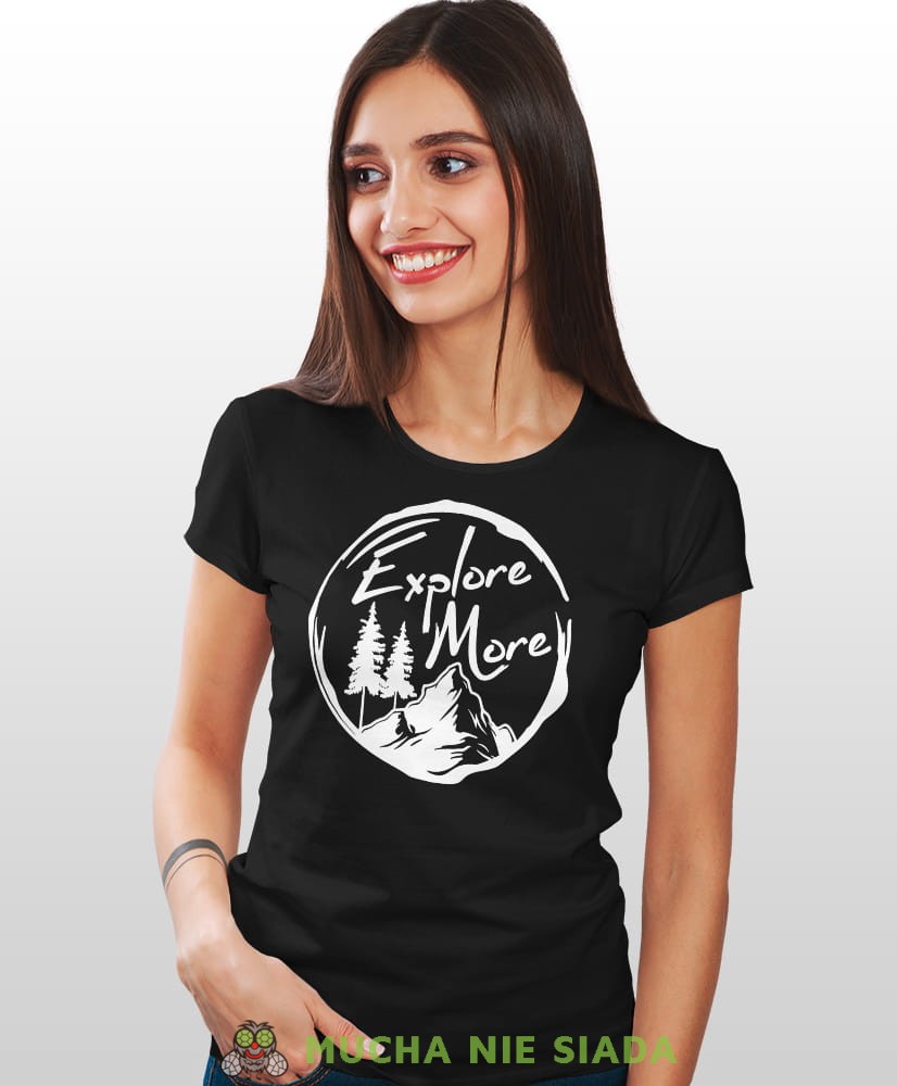 Damska koszulka z nadrukiem - Explore more - Idealna za wypad w góry, czarna koszulka z nadrukiem, wycieczka w góry, górska wyprawa, T-shirt dla miłośników turystyki górskiej, mucha nie siada koszulki.jpg