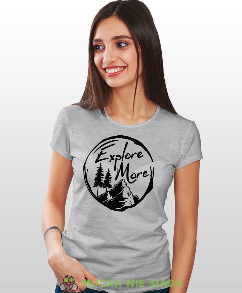 Damska koszulka z nadrukiem - Explore more - Idealna za wypad w góry, szara koszulka z nadrukiem, wycieczka w góry, górska wyprawa, T-shirt dla miłośników turystyki górskiej, mucha nie siada koszulki.jpg