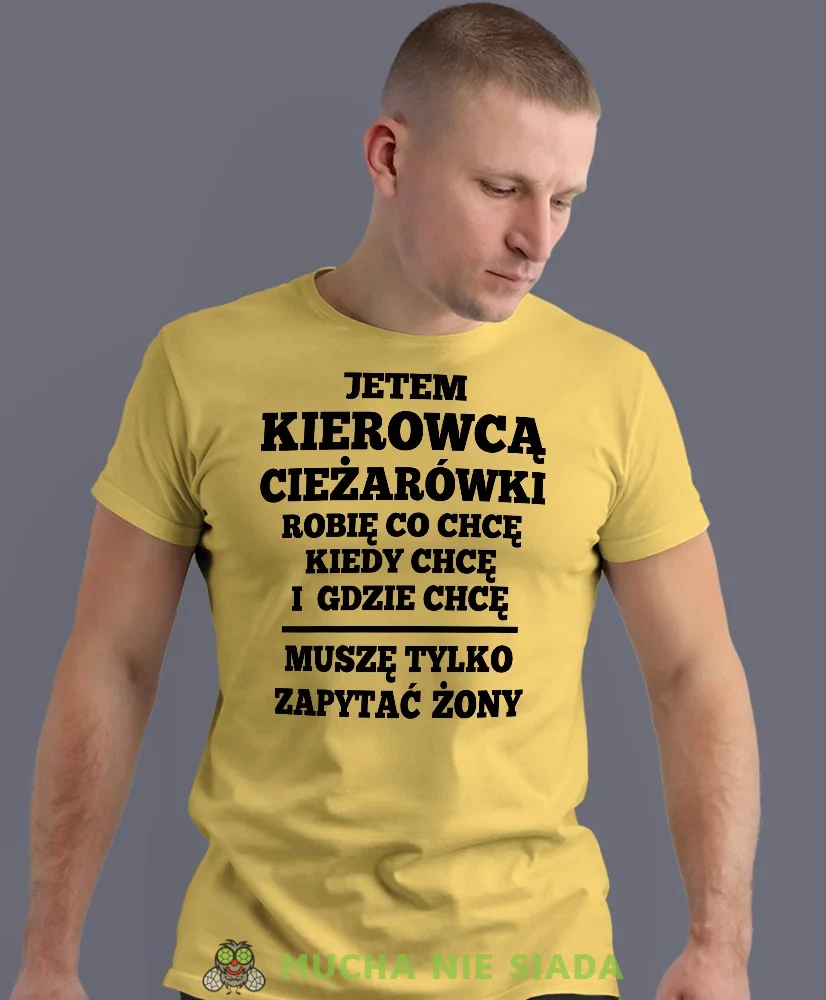Jestem kierowcą ciężarówki i robię co chcę, żółta koszulka z nadrukiem, prezent dla kierowcy tira, prezent dla kierowcy ciężarówki, koszulka dla kierowcy ciężarówki, koszulki dla kierowcy, mucha niesiada, mns.webp