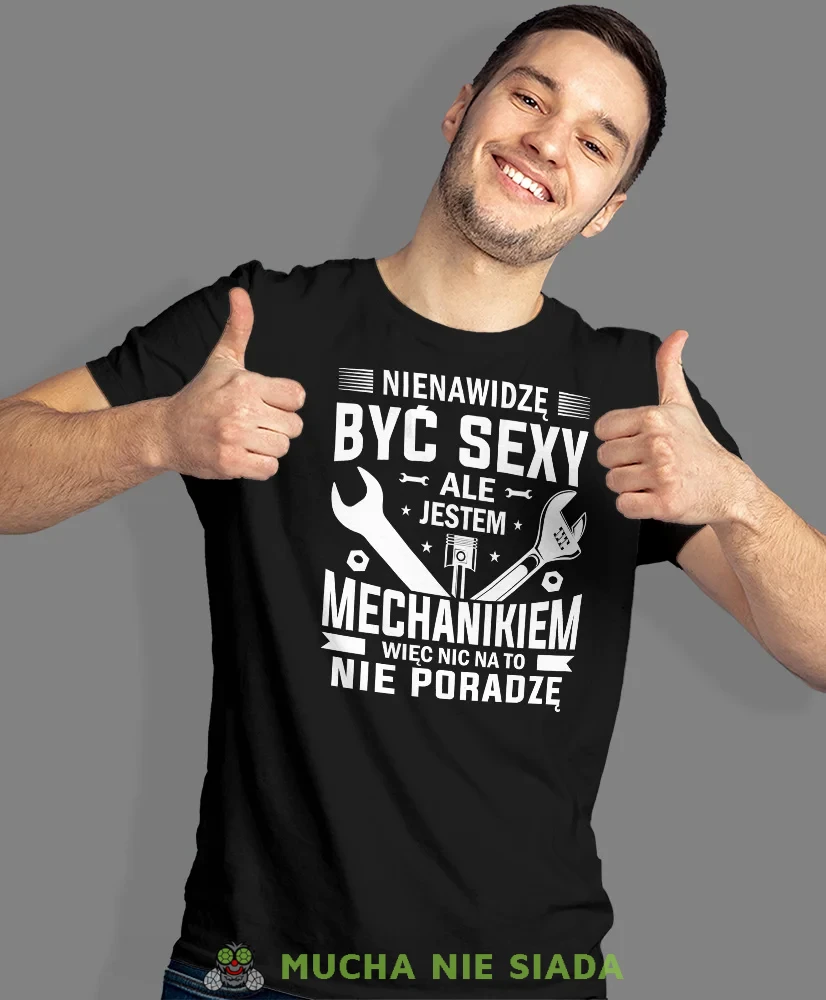 Nienawidzę być sexy ale jestem mechanikiem, czarna męska koszulka, prezent dla mechanika, koszulka z nadrukiem dla mechanika, koszulka dla mechanika, koszulki dla mechanika, mucha niesiada, mns.webp