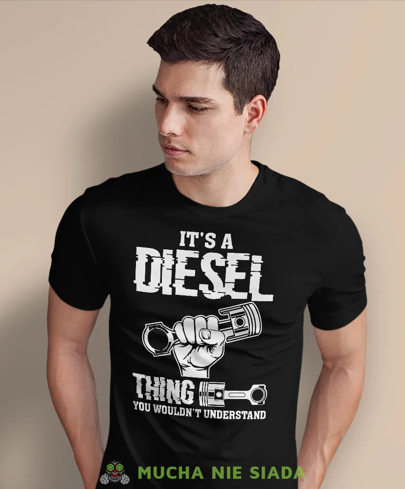 It's a diesel thing, czarna męska koszulka, prezent dla mechanika, koszulka z nadrukiem dla mechanika, koszulka dla mechanika, koszulki dla mechanika, mucha niesiada, mns.webp
