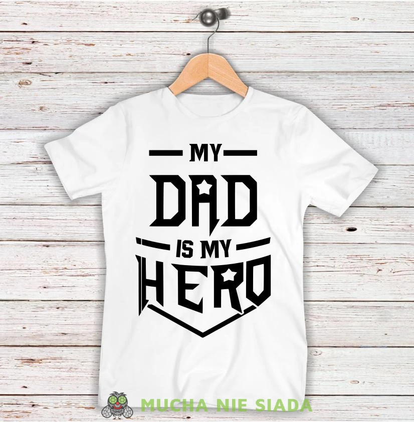 My dad is my hero Koszulka dziecięca