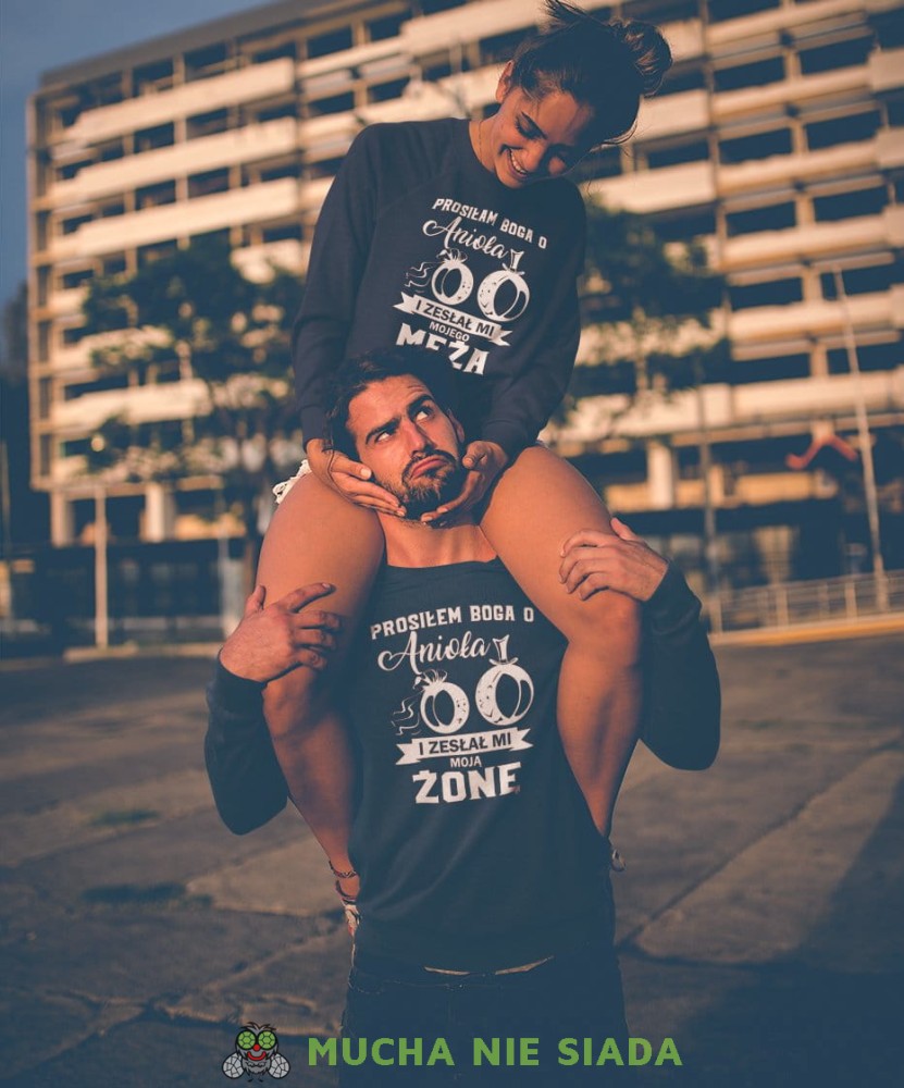 Prosiłam Boga o anioła i zesłał mi mojego męża Prosiłem Boga o anioła i zesłał mi moją żonę Bluzy dla par unisex