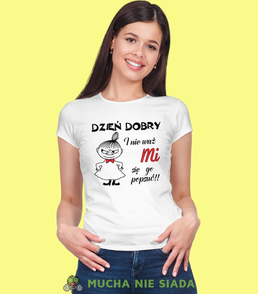 Dzień dobry i nie waż mi się go popsuć!! Damska koszulka Mała Mi