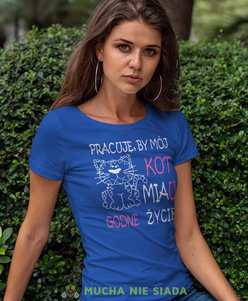 pracuje by mój kot miau godne życie niebieska damska koszulka z nadrukiem na prezent dla dziewczyny dla żony.jpg
