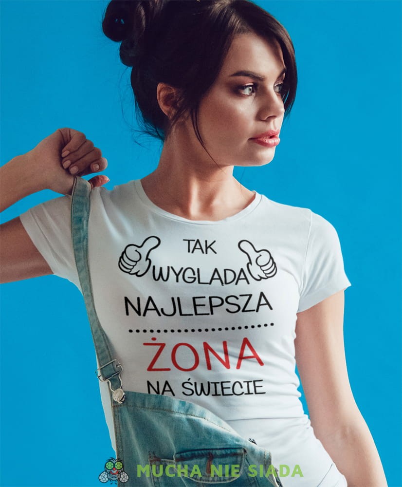 tak wygląda najlepsza żona na świecie biała koszulka damska z nadrukiem dla żony na prezent urodziny.jpg