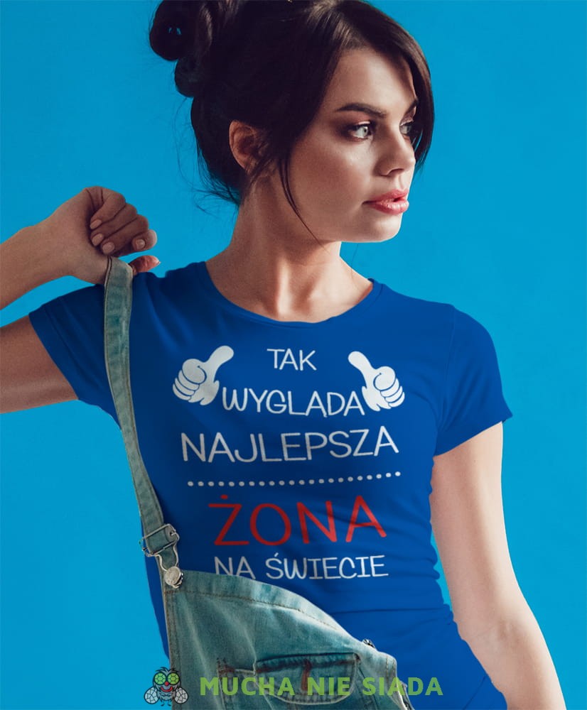 tak wygląda najlepsza żona na świecie niebieska koszulka damska z nadrukiem dla żony na prezent urodziny.jpg