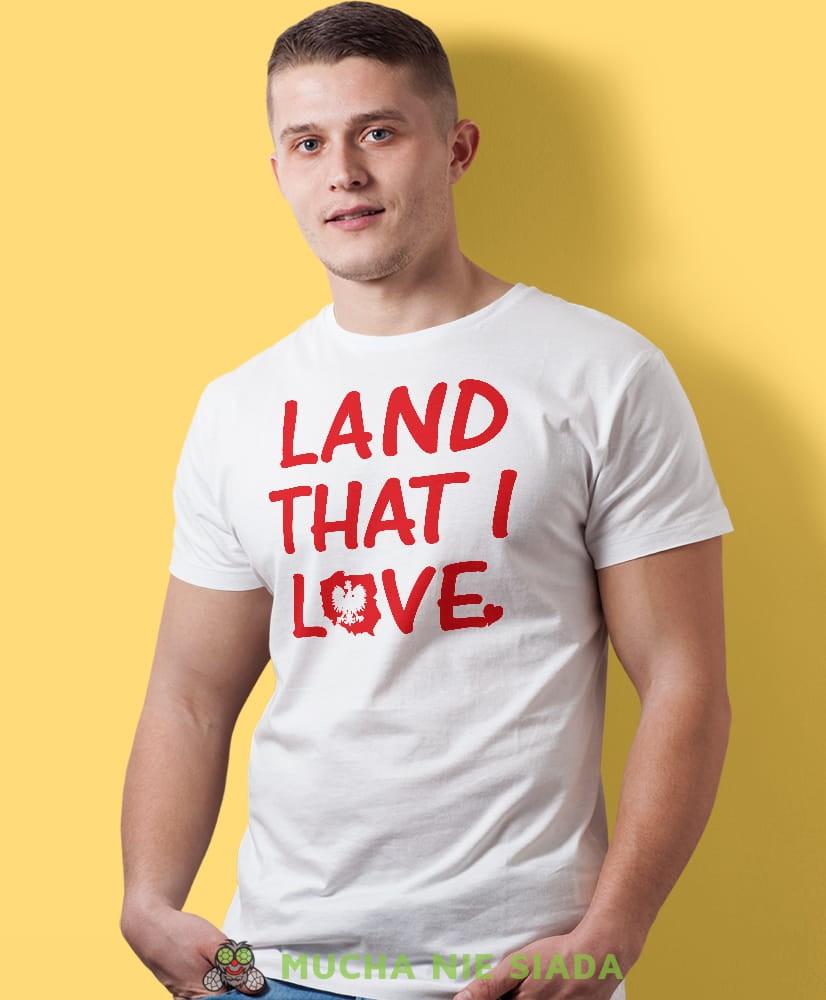 land that i love Poland, biała męska koszulka z nadrukiem, koszulka patriotyczna, koszulki z grafiką patriotyczną, dla mężczyzny, dla chłopaka na prezent, koszulka Polska, koszulki Polska.jpg