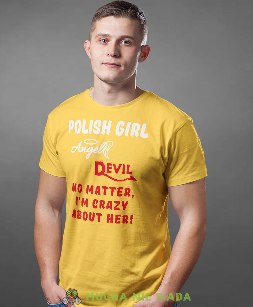 polish girl angel devil no matter i'm crazy about her, żółta męska koszulka z nadrukiem, koszulka patriotyczna, koszulki z grafiką patriotyczną, dla mężczyzny, dla chłopaka na prezent, koszulka Polska, koszulki Polska.jpg