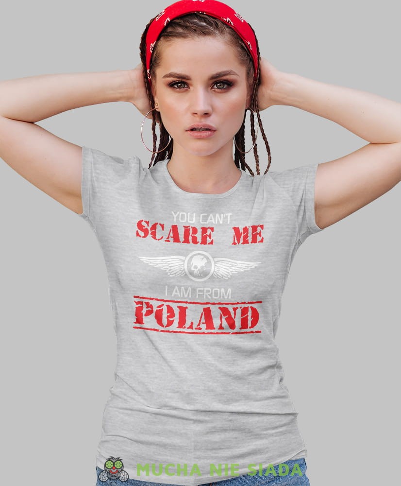 you can't scare me i am from poland szara damska koszulka patriotyczna, patriotka, koszulka dla niej, dla dziewczyny, koszulka na prezent.jpg