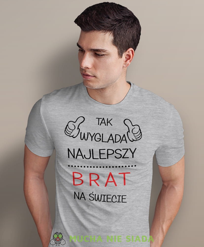 tak wygląda najlepszy brat na świecie, szara męska koszulka dla brata, koszulka z nadrukiem, na prezent, na urodziny.jpg