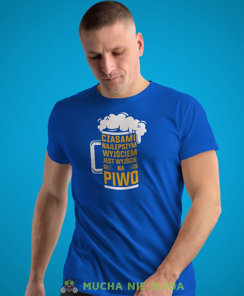 Czasami najlepszym wyjściem jest wyjście na piwo kufel, niebieska męska koszulka z nadrukiem na co dzień, na prezent, fajna koszulka.jpg