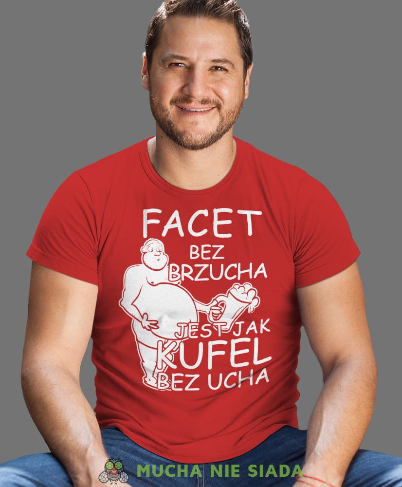 facet bez brzucha jest jak kufel bez ucha, czerwona męska koszulka z nadrukiem na co dzień, na prezent, fajna koszulka.jpg