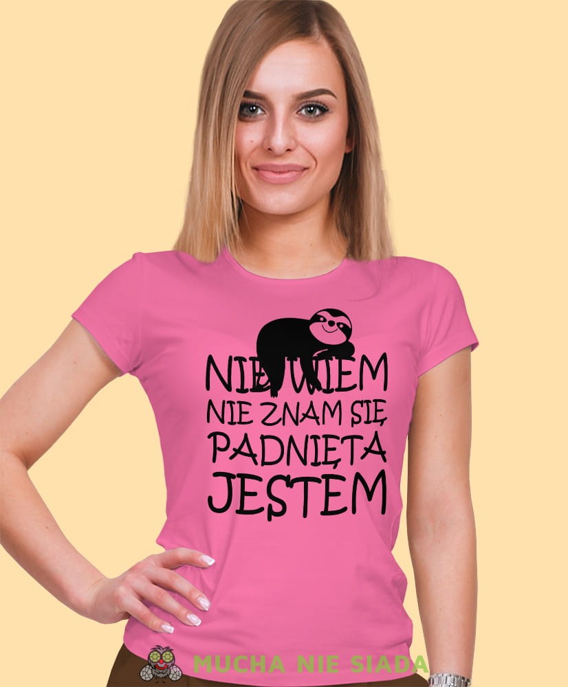 nie wiem nie znam się padnięta jestem, różowa damska koszulka z nadrukiem na prezent, fajna koszulka, dla dziewczyny dla żony.jpg