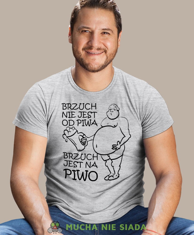brzuch nie jest od piwa brzuch jest na piwo, szara męska koszulka z nadrukiem na co dzień, na prezent, fajna koszulka.jpg