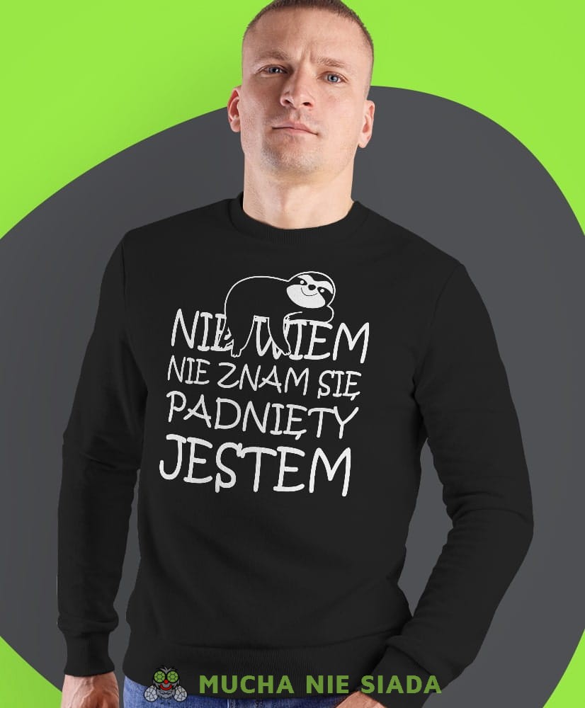 nie wiem nie znam się padnięty jestem, czarna męska bluza bez kaptura, fajna bluza, na prezent, mucha nie siada-min.jpg