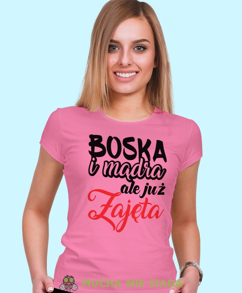 boska mądra ale już zajęta, różowa damska koszulka z nadrukiem na prezent, fajna koszulka, dla dziewczyny dla żony.jpg