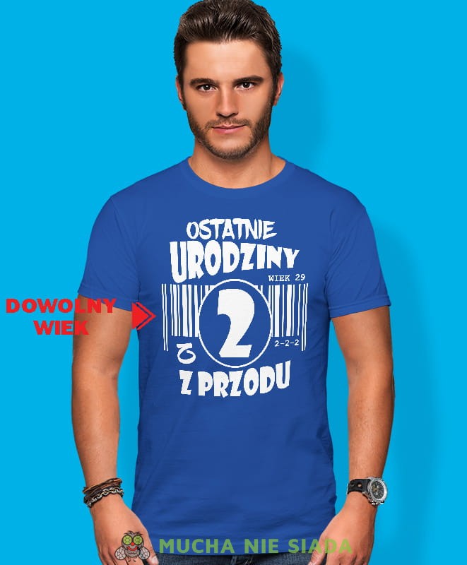 ostatnie urodziny z 2, 3, 4, 5, 6, 7 z przodu, niebieska męska koszulka urodzinowa, na urodziny, na prezent, fajna koszulka, dla chłopaka, dla męża 1.jpg