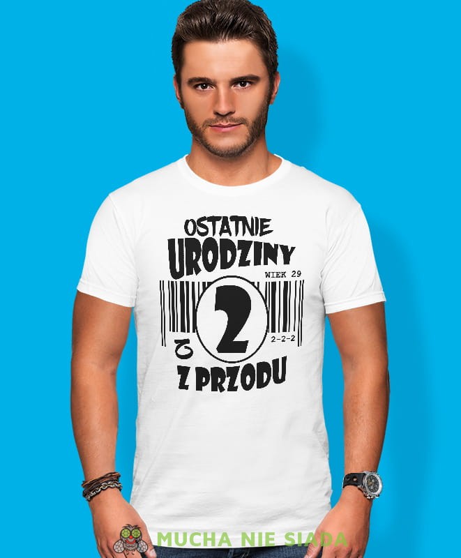 ostatnie urodziny z 2, 3, 4, 5, 6, 7 z przodu, biała męska koszulka urodzinowa, na urodziny, na prezent, fajna koszulka, dla chłopaka, dla męża.jpg