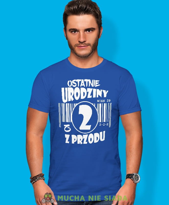 ostatnie urodziny z 2, 3, 4, 5, 6, 7 z przodu, niebieska męska koszulka urodzinowa, na urodziny, na prezent, fajna koszulka, dla chłopaka, dla męża.jpg