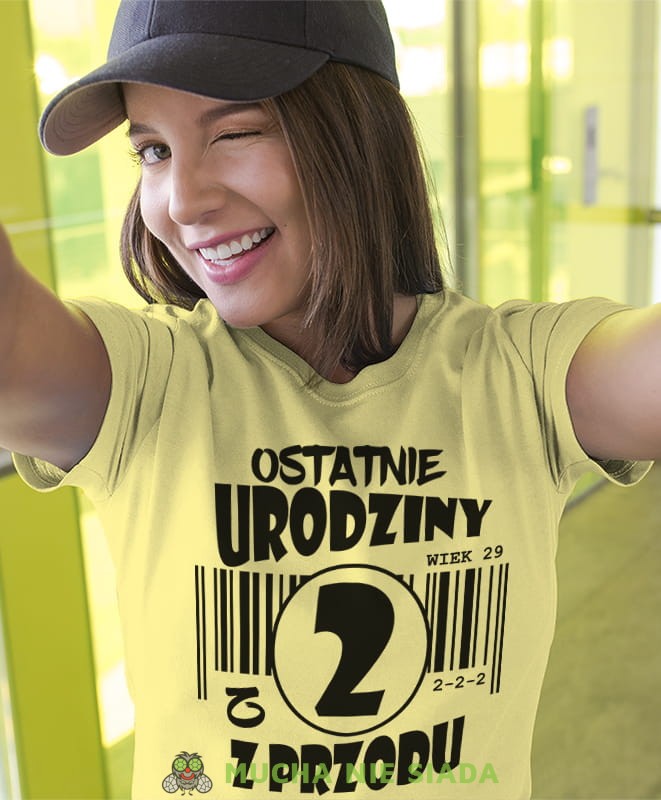 ostatnie urodziny z 2, 3, 4, 5, 6, 7 z przodu, żółta damska koszulka urodzinowa z nadrukiem, na urodziny, na prezent, dla niej, mucha nie siada.jpg