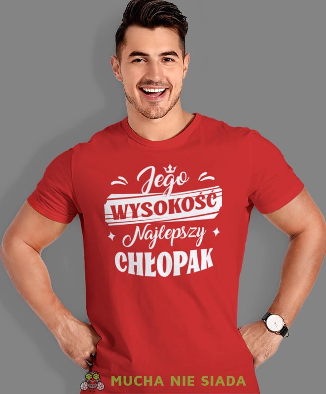 jego wysokość najlepszy chłopak, czerwona męska koszulka dla chłopaka, koszulka z nadrukiem, na prezent, na urodziny, mucha nie siada.jpg