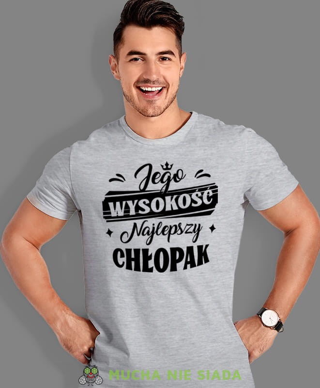 jego wysokość najlepszy chłopak, szara męska koszulka dla chłopaka, koszulka z nadrukiem, na prezent, na urodziny, mucha nie siada.jpg