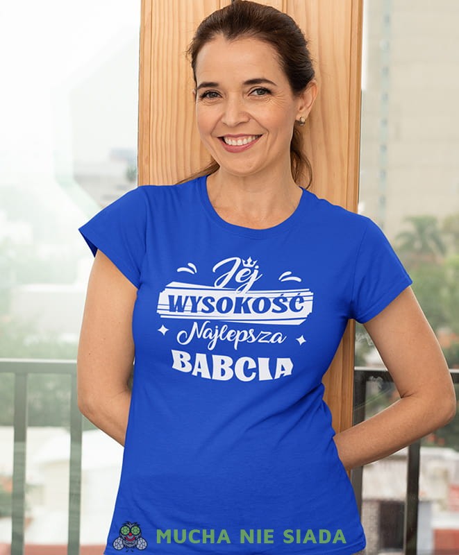 jej wysokość najlepsza babcia, niebieska damska koszulka dla babci z nadrukiem, babcia, dzień babci, na prezent, mucha nie siada.jpg