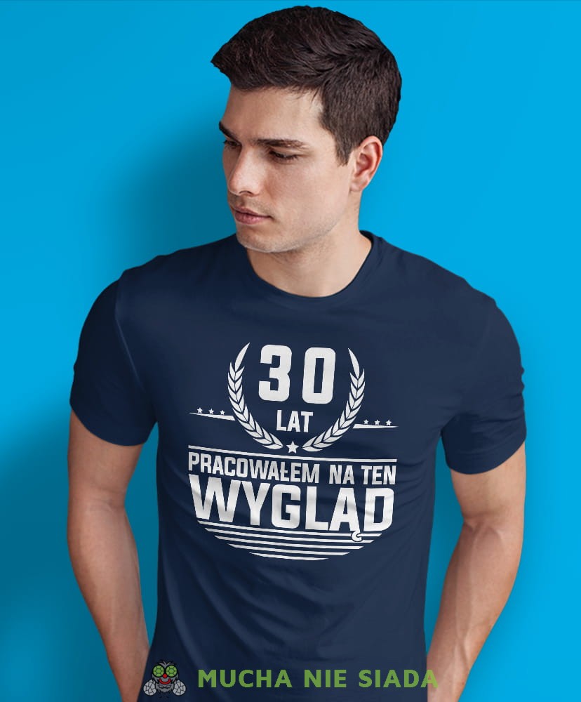 20, 30, 40,50,60,70 lat pracowałem na ten wygląd, granatowa męska koszulka urodzinowa, na urodziny, na prezent, fajna koszulka, dla chłopaka, dla męża-min.jpg