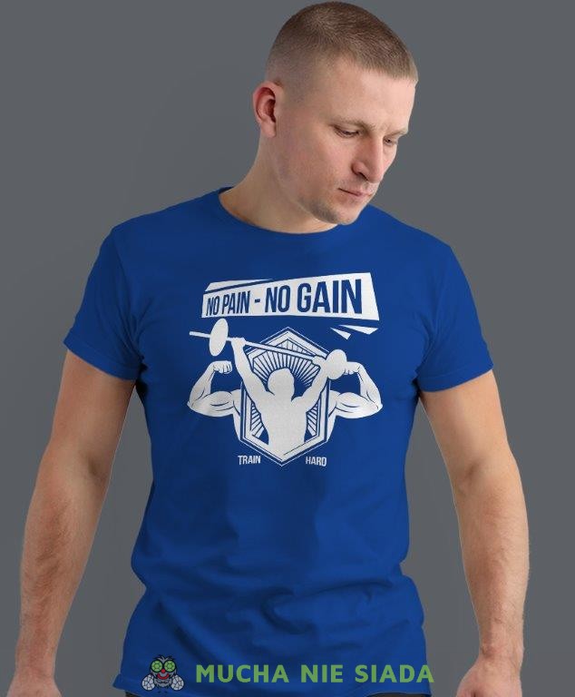 no pain no gain train hard, niebieska koszulka na siłownię, męska koszulka, koszulka sportowa, na sport, gym, na siłownię.jpg