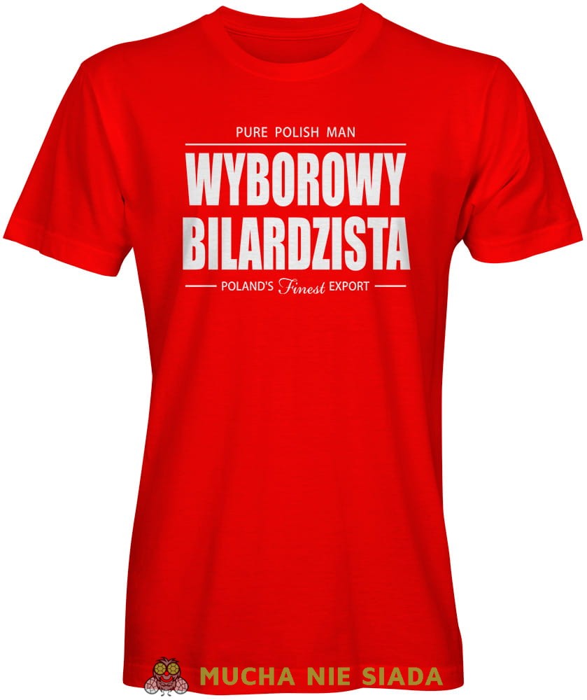 wyborowy bilardzista, męska czerwona koszulka,  koszulka dla bilardzisty, koszulka na bilard, dla chłopaka, dla męża, dla niego, na prezent, mucha nie siada, mns.jpg