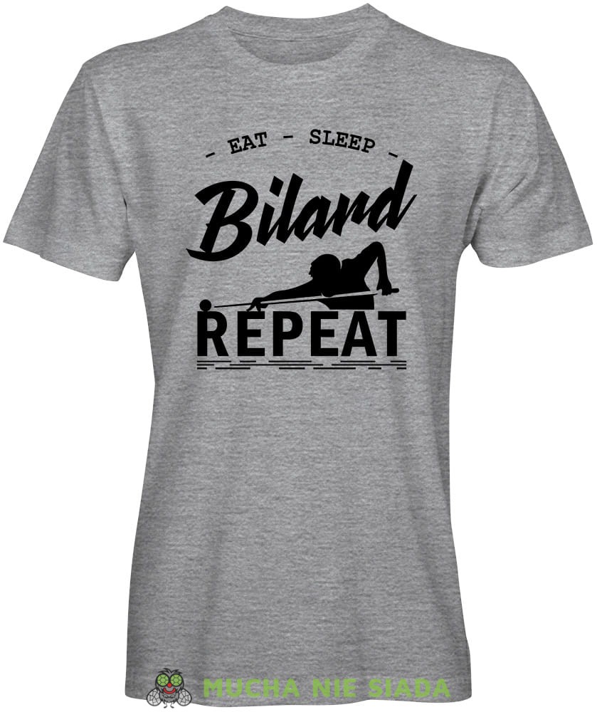 eat sleep bilard repeat bilardzista, męska szara koszulka,  koszulka dla bilardzisty, koszulka na bilard, dla chłopaka, dla męża, dla niego, na prezent, mucha nie siada, mns.jpg