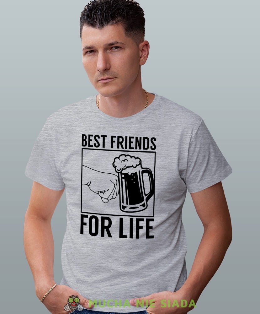 best friends for life, szara męska koszulka z nadrukiem na co dzień, na prezent, fajna koszulka, dla chłopaka, dla męża, mucha nie siada opis.jpg